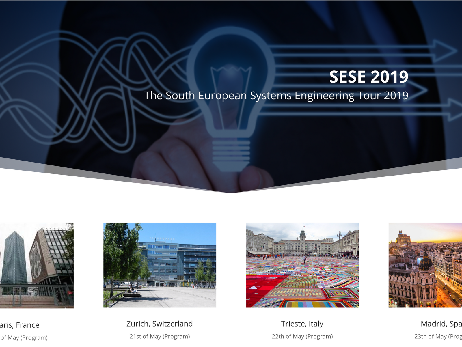 May, 2019 - Meet us at the South European System Engineering Tour 2019:
Paris on 20th, Zurich on 21s